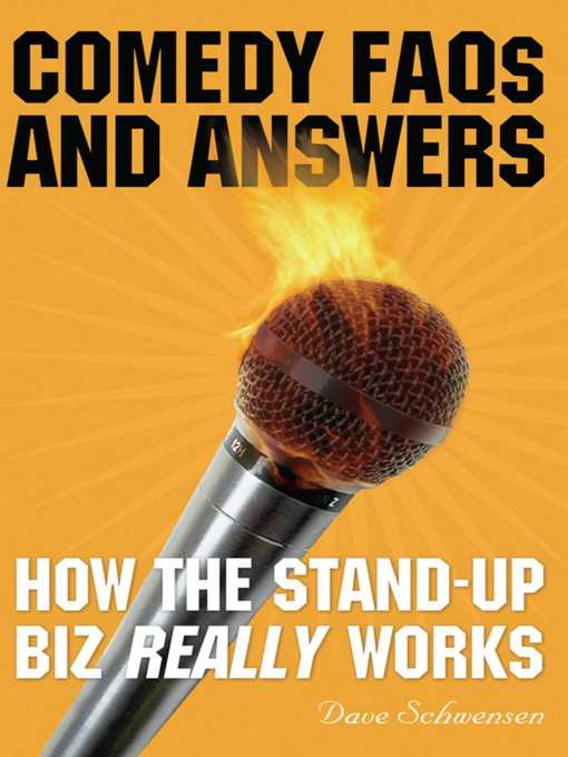 Title details for Comedy FAQs and Answers: How the Stand-up Biz Really Works by Dave Schwensen - Available